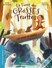 La Forêt Des Grosses Truffes Tome 2 : Ça Coule De Source