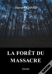 Capa do artigo La Forêt Du Massacre