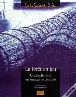 Capa do artigo La Foret En Jeu, L'Extractivisme En Amazoni