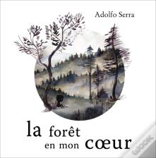 La Forêt En Mon Coeur