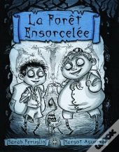 La Forêt Ensorcelée