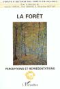 La Foret : Perceptions Et Representations - Preview