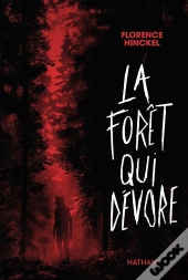 La Forêt Qui Dévore