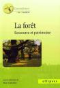 La Forêt, Ressource Et Patrimoine - Preview