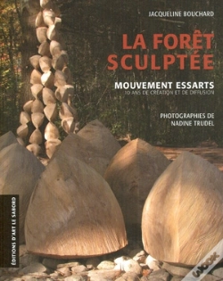 Capa do artigo La Forêt Sculptée ; Mouvements Essarts, 10 Ans De Création Et De Diffusion