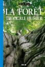 La Forêt Tropicale Humide - Preview