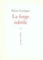 La Forge Subtile : Poèmes - Preview