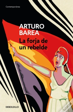 Capa do artigo La Forja De Un Rebelde (Pack Con La Forja | La Ruta | La Llama)