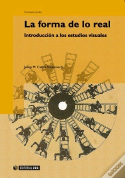 Capa do artigo La Forma De Lo Real. Introducción A Los Estudios Visuales