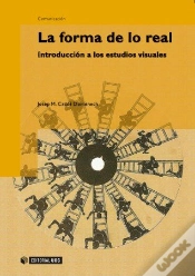 Capa do artigo La Forma De Lo Real. Introducción A Los Estudios Visuales