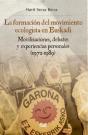 La Formacion Del Movimiento Ecologista En Euskadi - Preview