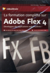 Capa do artigo La Formation Complete Sur Adobe Flex 4. Developpez Des Applications Web Intuitives