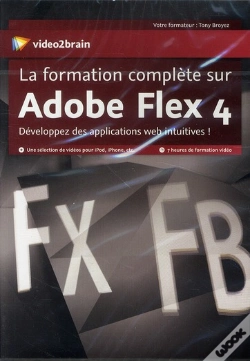 Capa do artigo La Formation Complete Sur Adobe Flex 4. Developpez Des Applications Web Intuitives