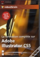 La Formation Complete Sur Adobe Illustrator Cs5 - Apprenez Autiliser L'Outil De Dessin Vectoriel De