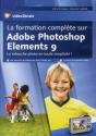 La Formation Complete Sur Adobe Photoshop Elements 9. La Retouche Photo En Toute Simplicite - Preview