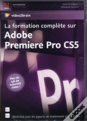 La Formation Complete Sur Adobe Premiere Pro Csx - Maitriseztous Les Aspects De Traitement D'Une Vid