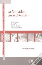 Capa do artigo La Formation Des Archivistes Pour Prelever Les Defis De La Societe De L