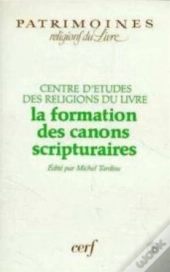 La Formation Des Canons Scripturaires
