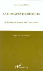 La Formation Des Officiers ; De L'Armee De Terre De 1802 A Nos Jours - Preview