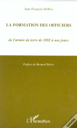 Capa do artigo La Formation Des Officiers ; De L'Armee De Terre De 1802 A Nos Jours