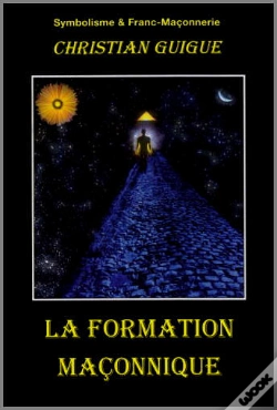 Capa do artigo la formation maconnique - 910 p - edition de 2010