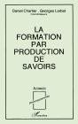 La Formation Par Production De Savoirs - Preview