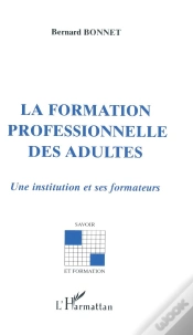 Capa do artigo La Formation Professionnelle Des Adultes ; Une Institution Et Ses Formateurs