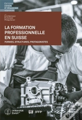 La Formation Professionnelle En Suisse ; Formes, Structures, Protagonistes