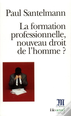 Capa do artigo La Formation Professionnelle, Nouveau Droit De L'Homme ?