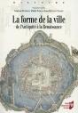 La Forme De La Ville ; De L'Antiquité À La Renaissance - Preview