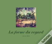 La Forme Du Regard