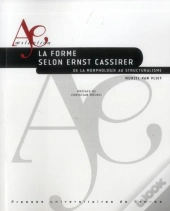 La Forme Selon Ernst Cassirer ; De La Morphologie Au Structuralisme