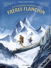 La Formidable Aventure Des Frères Flanchin