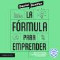 La Fórmula Para Emprender - Preview