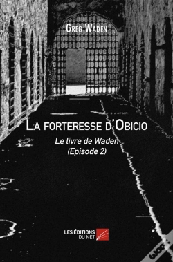 Capa do artigo La Forteresse D'Obicio - Le Livre De Waden