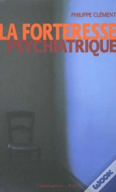 La Forteresse Psychiatrique