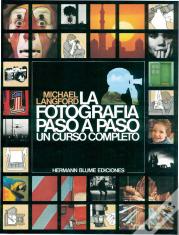 La Fotografía Paso A Paso