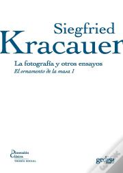 La Fotografía Y Otros Ensayos