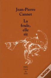 La Foule, Elle Rit