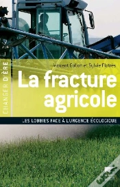 Capa do artigo La Fracture Agricole ; Les Lobbies Face À L