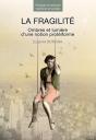 La Fragilité ; Ombres Et Lumière D'Une Notion Protéiforme - Preview