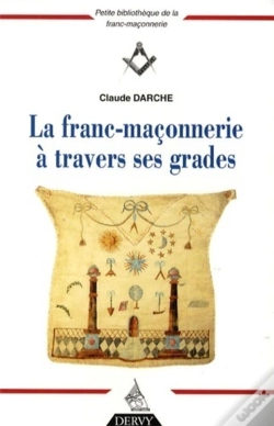 Capa do artigo La Franc-Maçonnerie A Travers Ses Grades