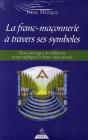 La Franc-Maçonnerie À Travers Ses Symboles - Preview