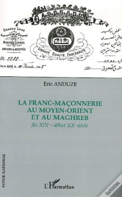 Capa do artigo La Franc-Maçonnerie Au Moyen-Orient Et Au Maghreb : Fin Xixe - Début Xxe Siècle