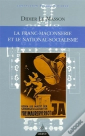 La Franc-Maconnerie Et Le National-Socialisme