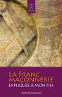 La Franc-Maconnerie Expliquee A Mon Fils - Preview