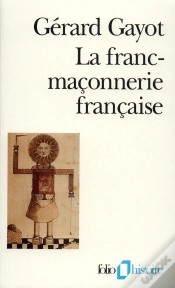 Capa do artigo La Franc-Maçonnerie Française ; Textes Et Pratiques  (Xiii-Xix Siècles)