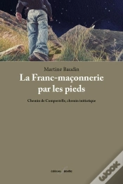 Capa do artigo La Franc-Maçonnerie Par Les Pieds : Chemin De Compostelle, Chemin Initiatique