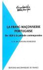 La Franc-Maçonnerie Portugaise ; De 1820 À La Période Contemporaine - Preview