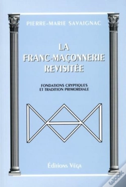 Capa do artigo La Franc-Maconnerie Revisitee ; Fondations Cryptiques Et Tradition Primordiale